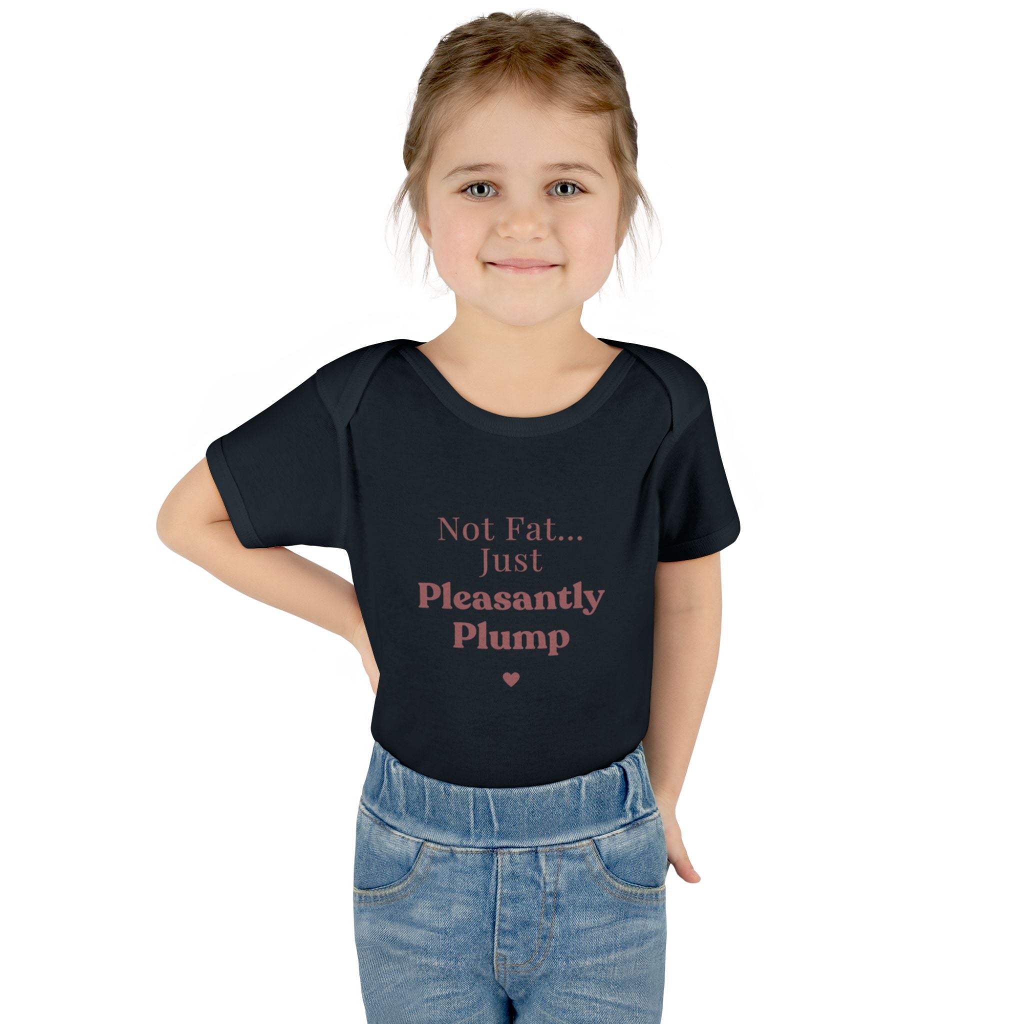 Infant Bodysuit — "Not Fat... Just Pleasantly Plump" Cute Baby Onesie