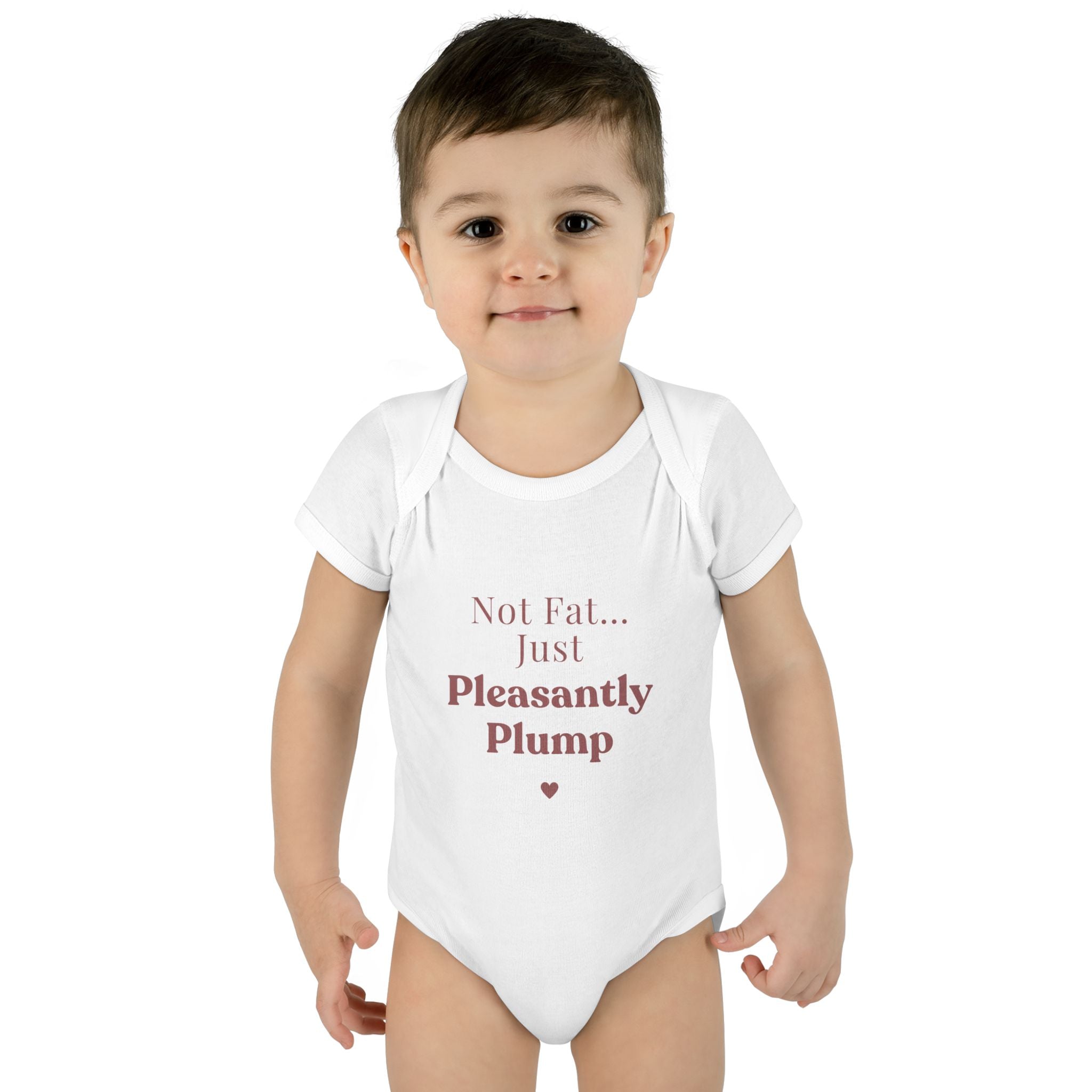 Infant Bodysuit — "Not Fat... Just Pleasantly Plump" Cute Baby Onesie