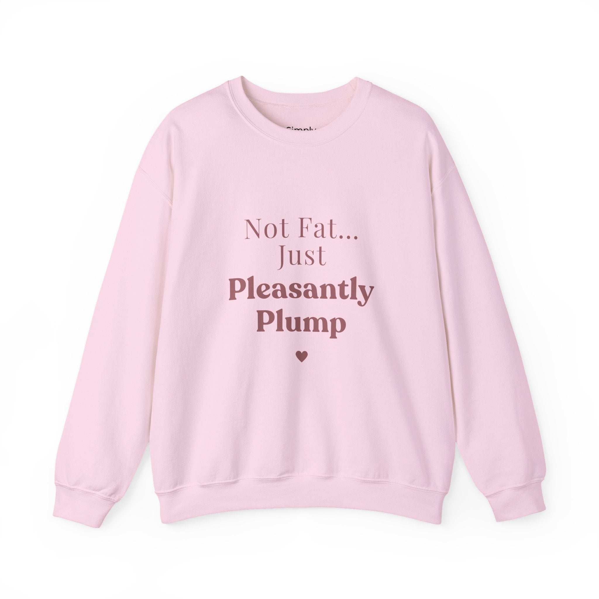Pleasantly Plump Crewneck Sweatshirt – "Not Fat... Just Pleasantly Plump" Comfort Pullover