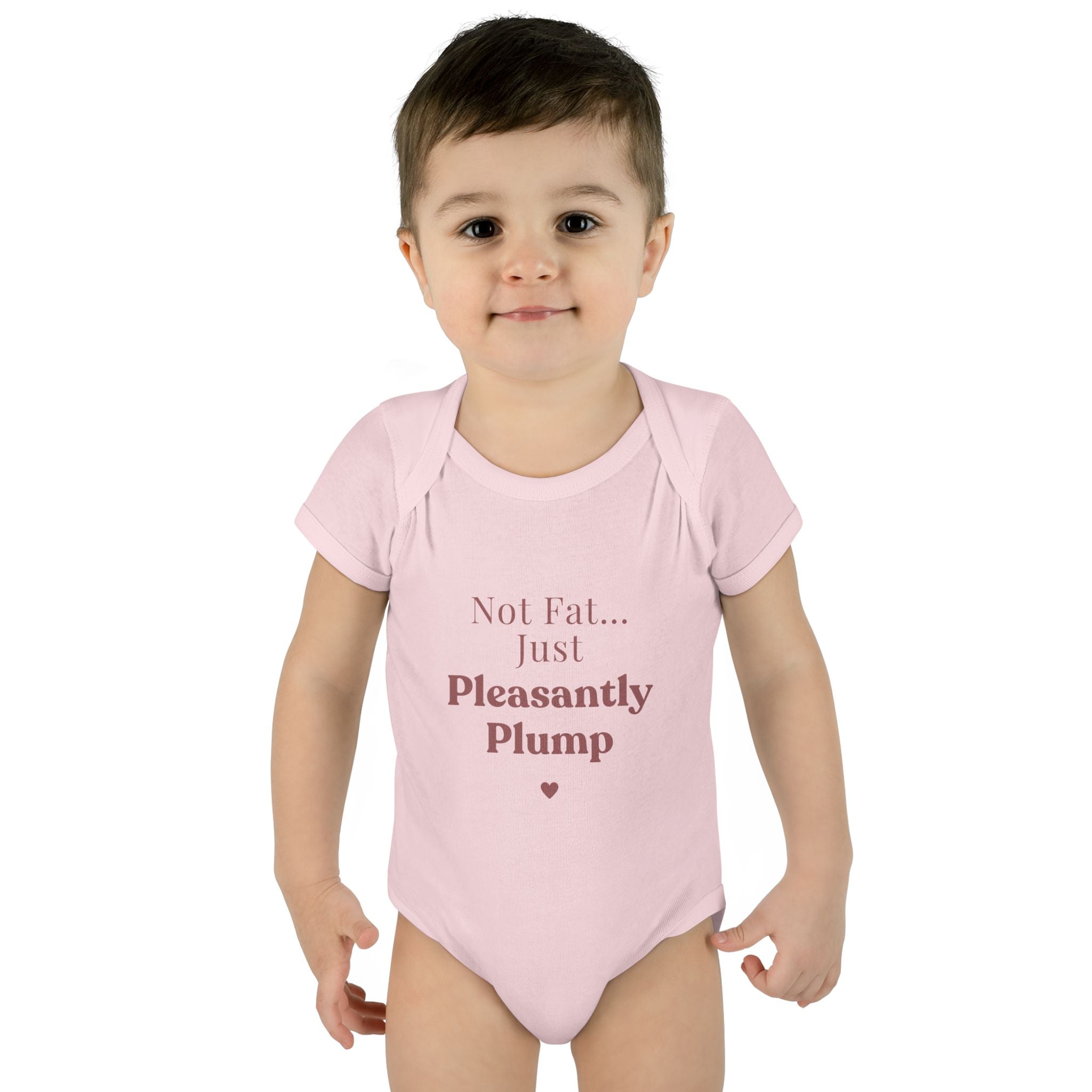 Infant Bodysuit — "Not Fat... Just Pleasantly Plump" Cute Baby Onesie